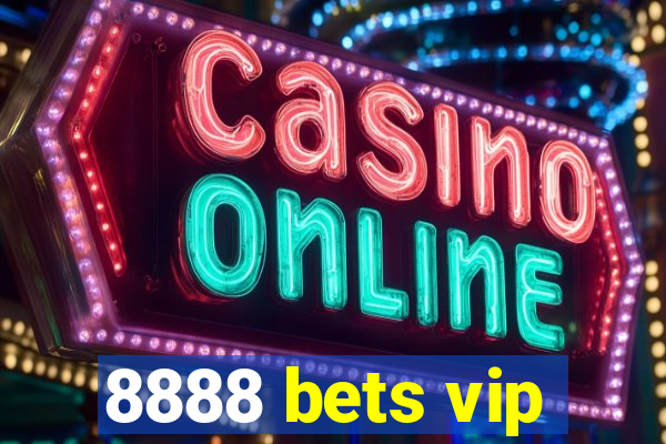 8888 bets vip